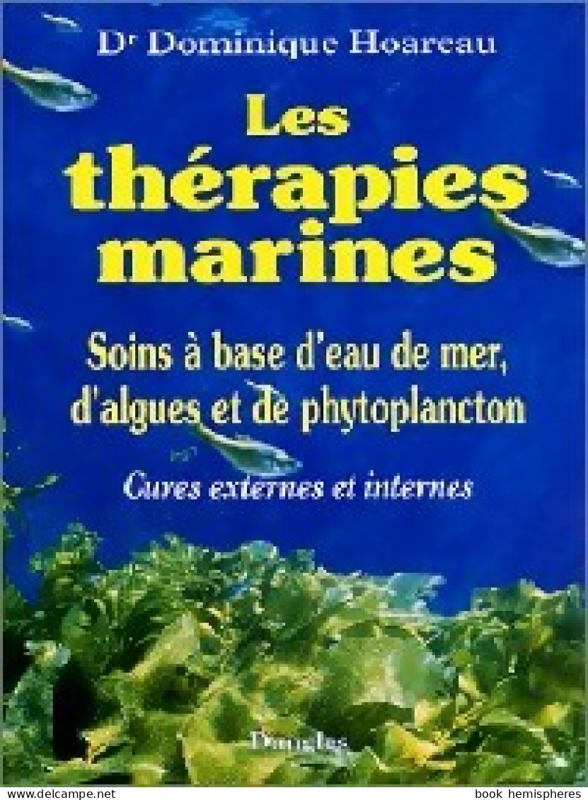 Les Thérapies Marines (2008) De Dominique Hoareau - Health
