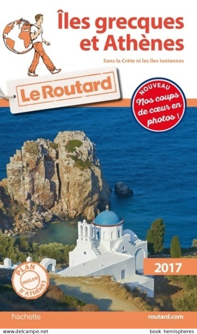 Guide Du Routard Îles Grecques Et Athènes  2017 (2017) De Collectif - Tourisme