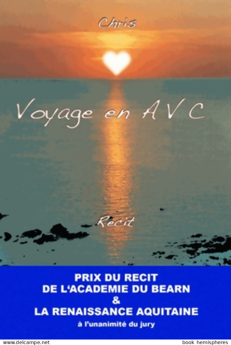Voyage En AVC (2014) De Chris - Esotérisme