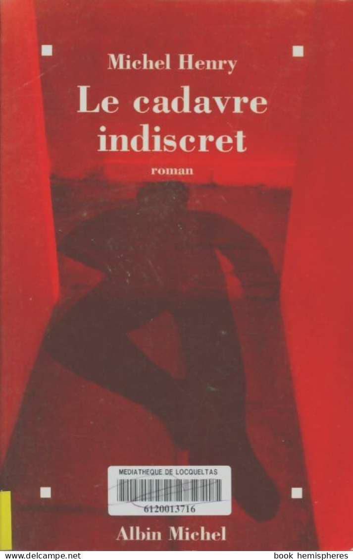 Le Cadavre Indiscret (1996) De Michel Henry - Otros & Sin Clasificación