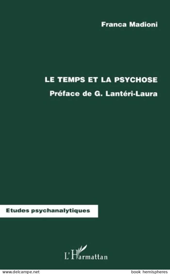 Les Temps Et La Psychose (2000) De Madiani - Psychologie/Philosophie