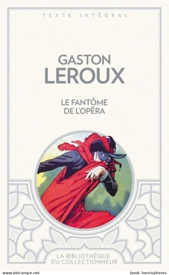 Le Fantôme De L'Opéra (2011) De Gaston Leroux - Other & Unclassified