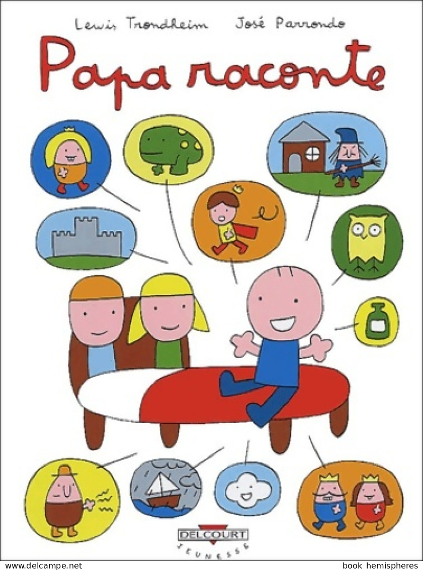 Papa Raconte (2001) De Lewis Trondheim - Andere & Zonder Classificatie