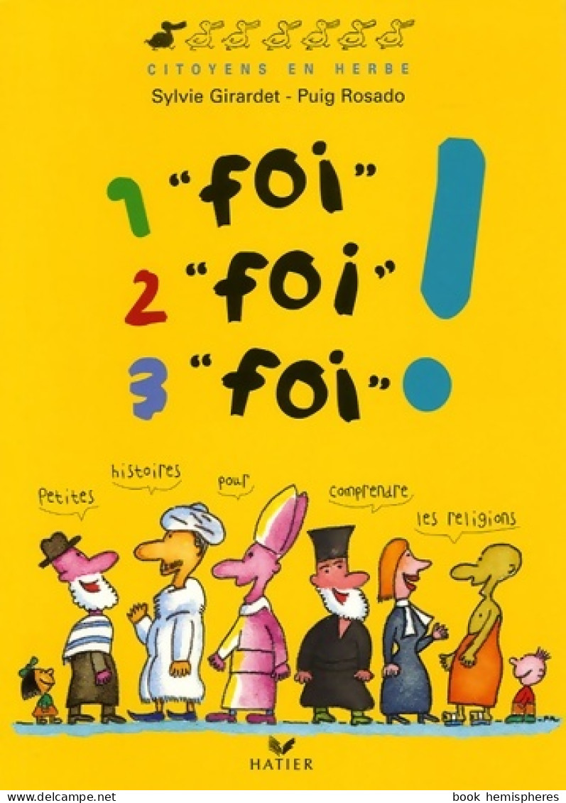 1 Foi 2 Foi 3 Foi ! (2005) De Sylvie Girardet - Religión