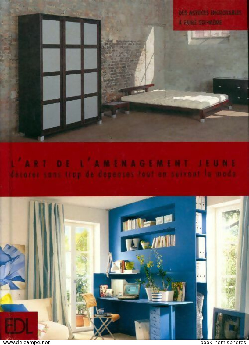 L'art De L?aménagement Jeune (2002) De Collectif - Decorazione Di Interni