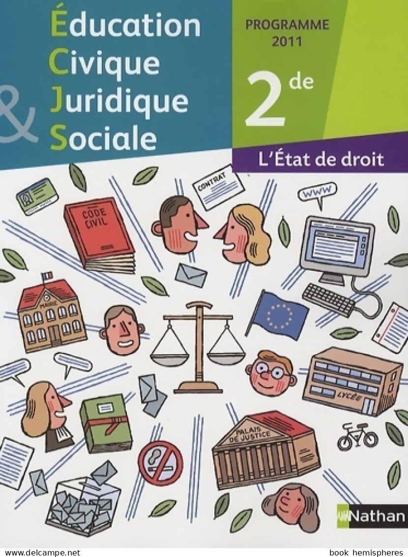 Éducation Civique Juridique Et Sociale Seconde (2011) De Guy Lagelée - 12-18 Years Old