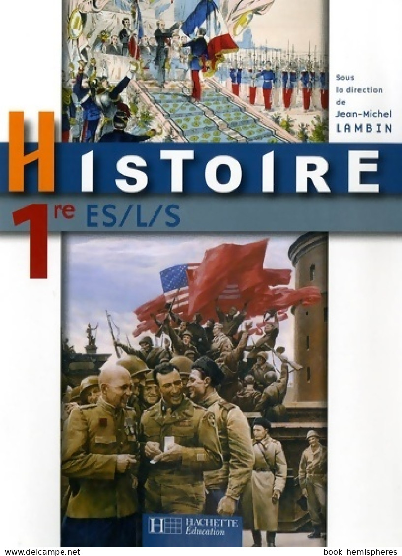 Histoire 1ère ES, L, S (2007) De Jean-Michel Lambin - 12-18 Years Old