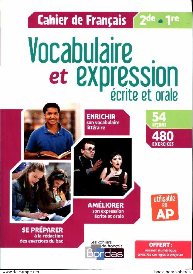 Cahier De Français Seconde, 1ère. Vocabulaire Et Expression écrite Et Orale (2018) De Collectif - 12-18 Ans