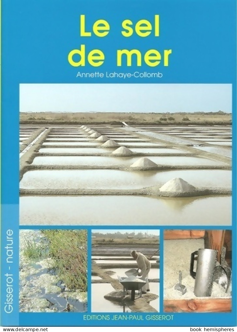 Le Sel De Mer (2003) De Annette Lahaye-Collomb - Nature
