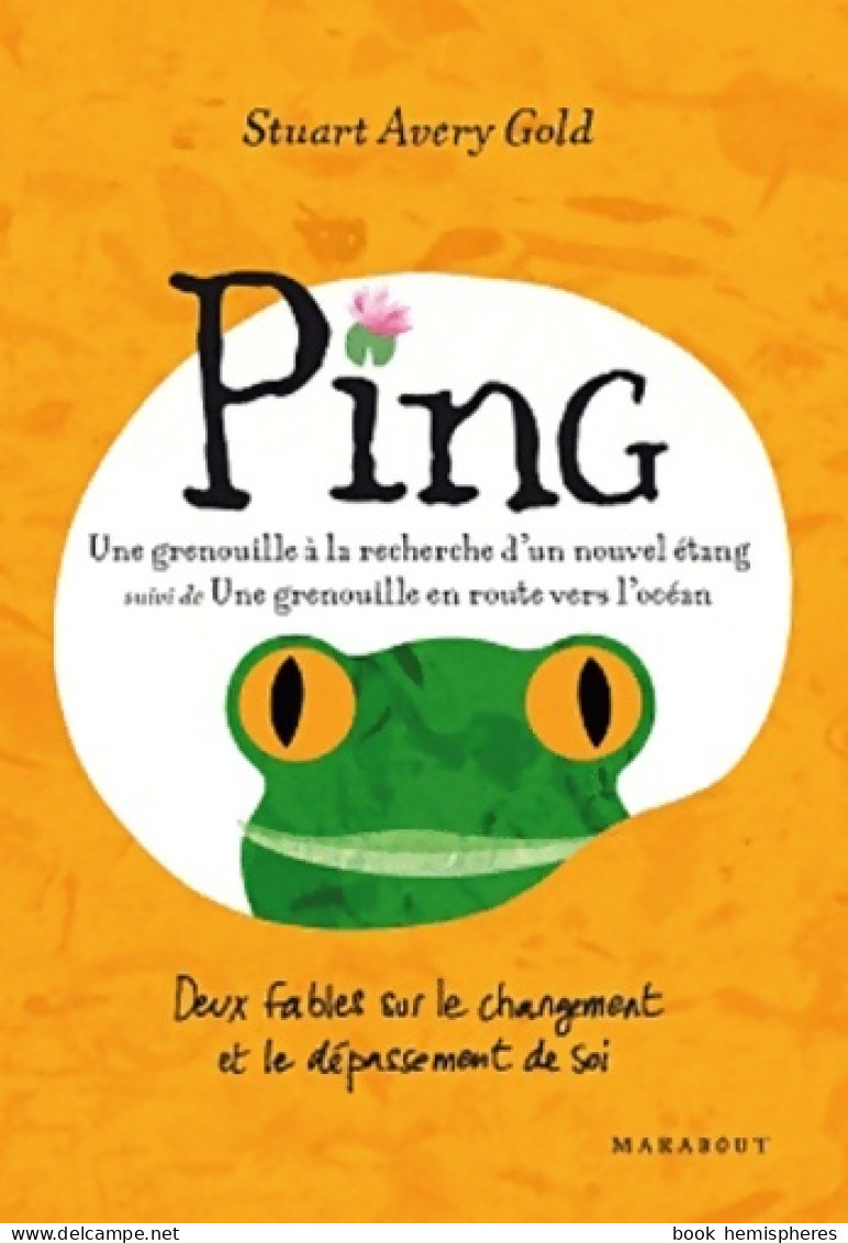 PING UNE GRENOUILLE A LA RECHERCHE D UN NOUVE (2012) De Stuart Avery Gold - Autres & Non Classés