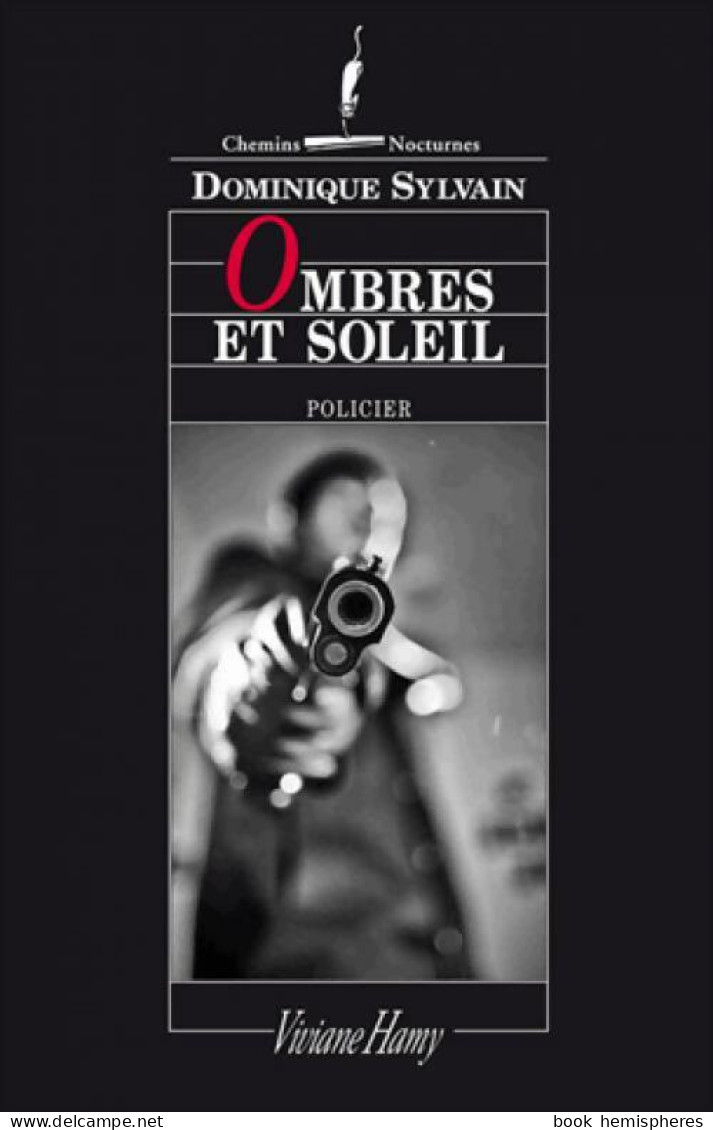 Ombres Et Soleil (2014) De Dominique Sylvain - Andere & Zonder Classificatie