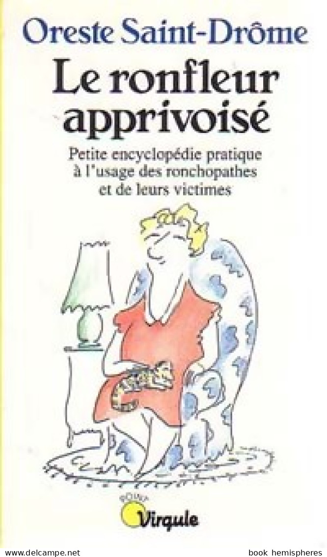 Le Ronfleur Apprivoisé (1990) De Oreste Saint-Drôme - Gesundheit