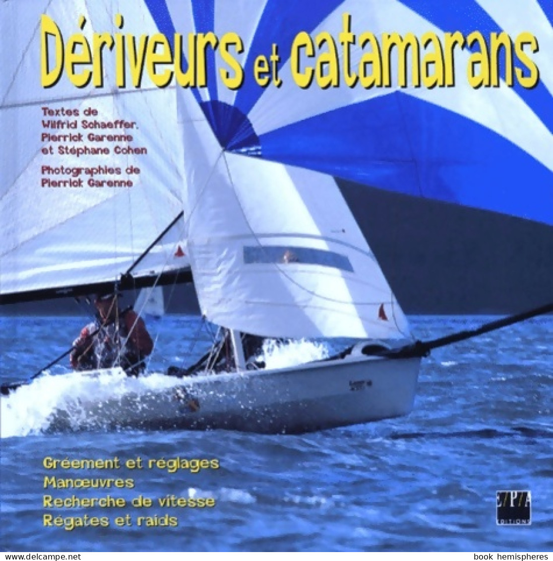 Dériveurs Et Catamarans (0) De Wilfrid Schaeffer - Natuur