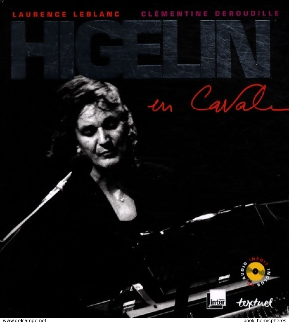 Higelin En Cavale (2008) De Clémentine Deroudille - Muziek