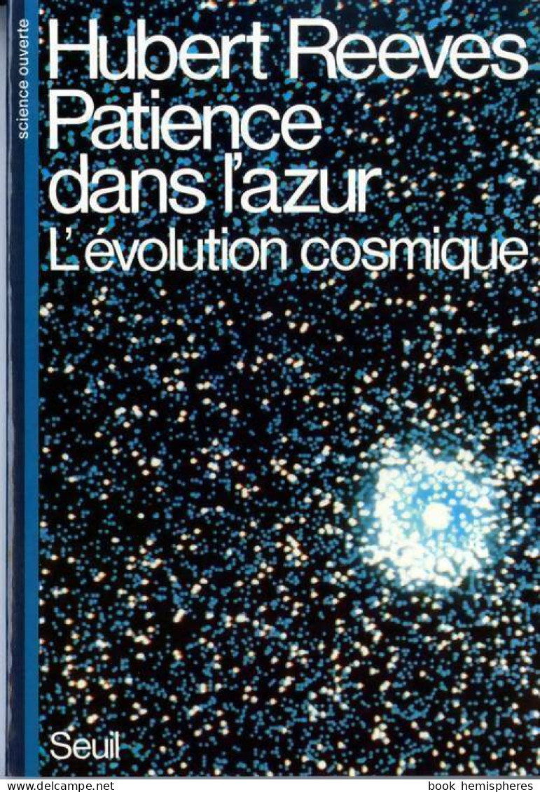 Patience Dans L'azur (1981) De Hubert Reeves - Wissenschaft