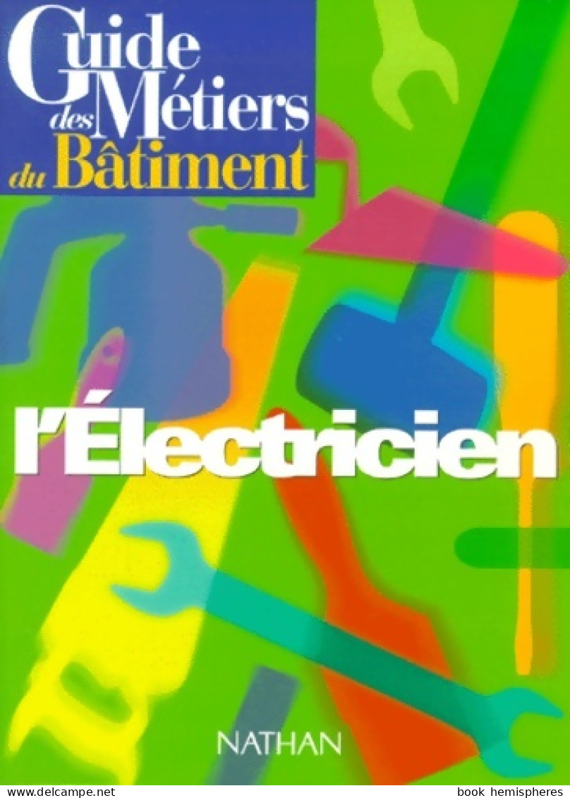 Guide Des Métiers Du Bâtiment (1999) De Bernard Lehembre - Wissenschaft