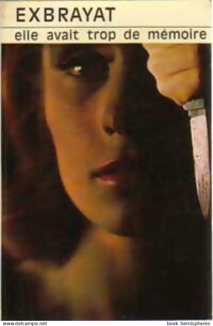 Elle Avait Trop De Mémoire (1974) De Charles Exbrayat - Other & Unclassified