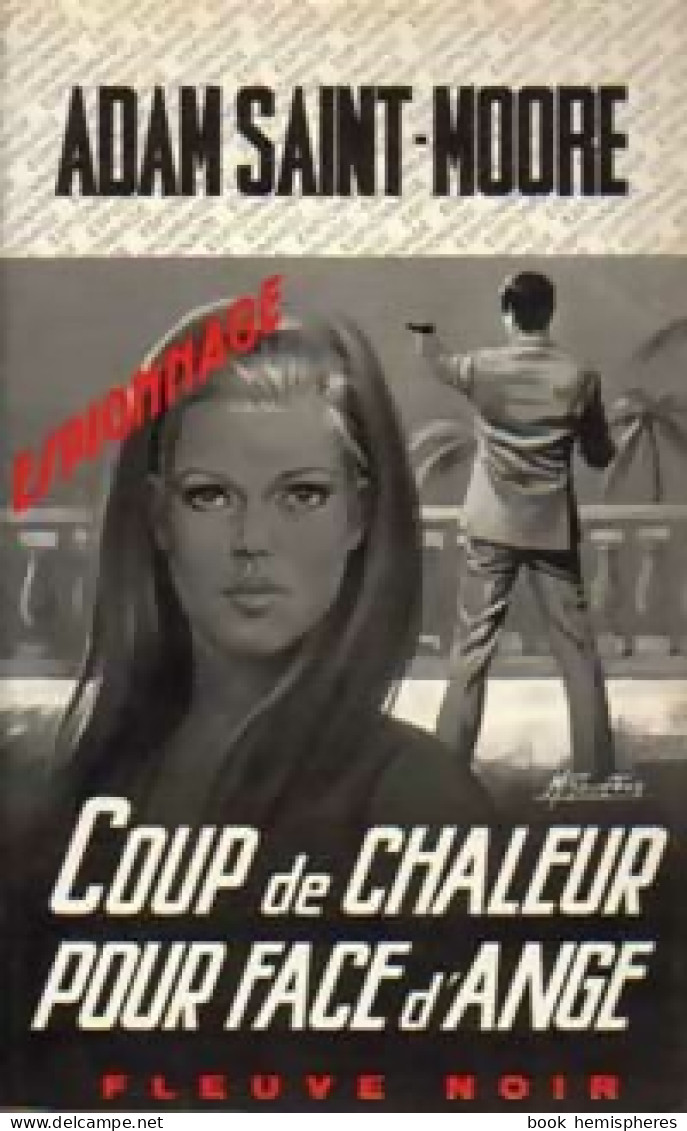 Coup De Chaleur Pour Face D'Ange (1970) De Adam Saint-Moore - Anciens (avant 1960)