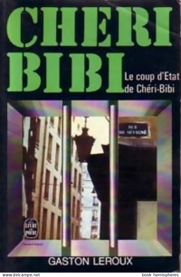 Chéri-Bibi - Le Coup D'Etat De Chéri-Bibi (1974) De Gaston Leroux - Sonstige & Ohne Zuordnung