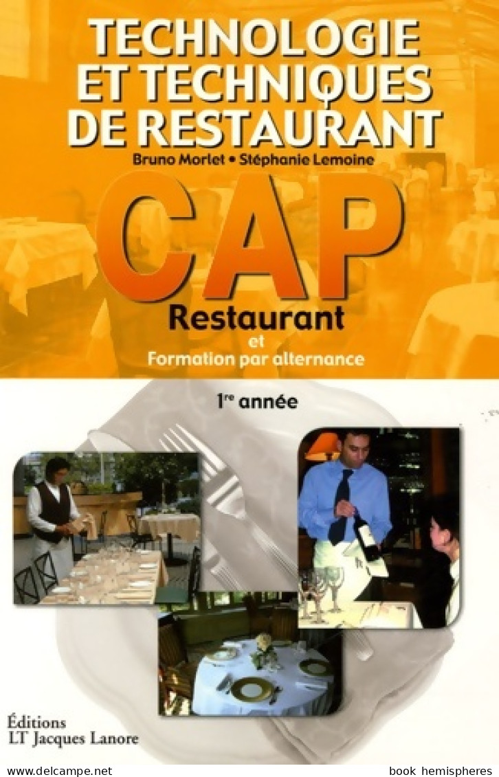 Technologie Et Techniques De Restaurant CAP Restaurant Et Formation Par Alternance 1re Année (2006) D - 12-18 Anni