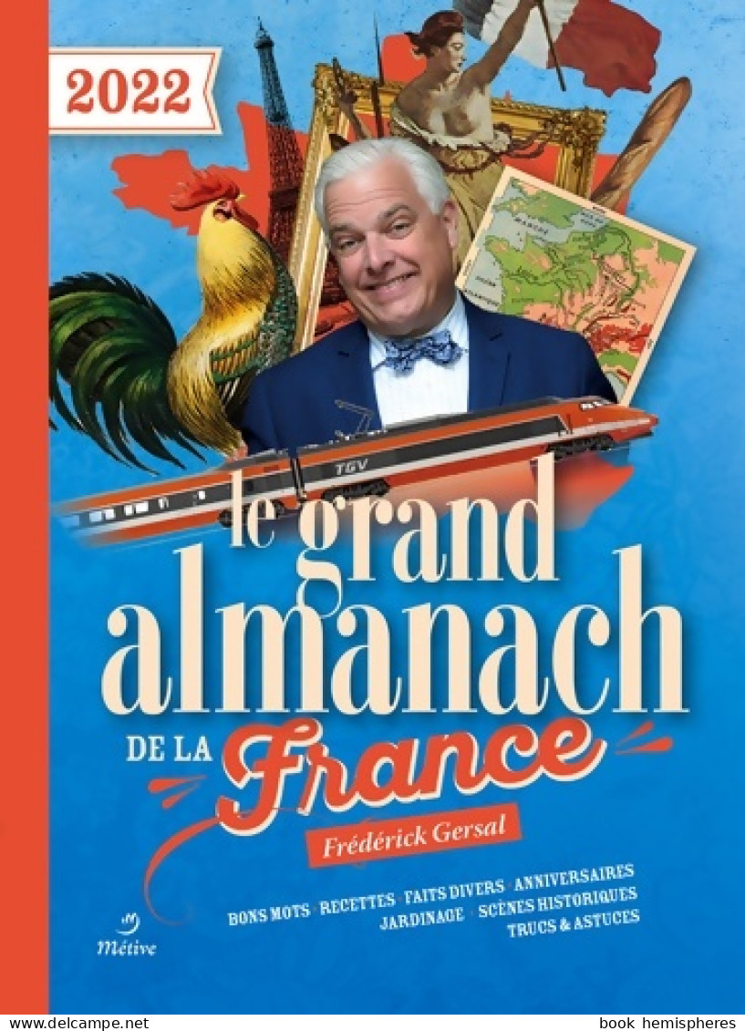 Le Grand Almanach De La France 2022 (2021) De Frédérick Gersal - Voyages