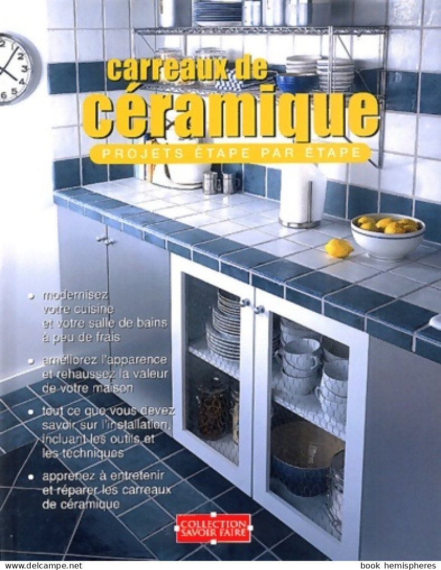 Carreaux De Céramique : Projets étape Par étape (2004) De Creative Homeowner - Basteln