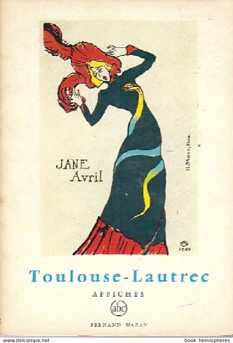 Toulouse-Lautrec : Affiches (1965) De Edouard Julien - Arte