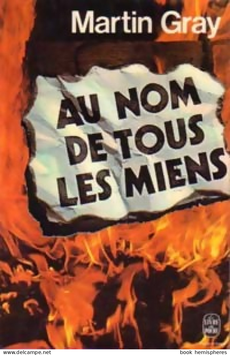 Au Nom De Tous Les Miens (1977) De Martin Gray - Andere & Zonder Classificatie
