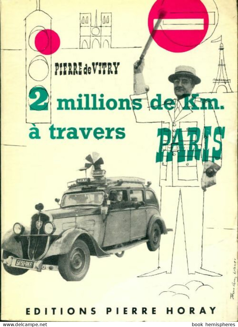 2 Millions De Km à Travers Paris (1957) De Pierre De Vitry - Geschichte