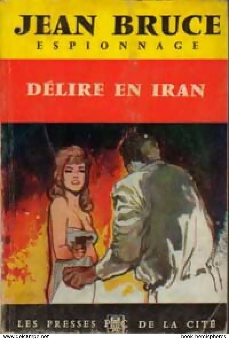 Délire En Iran (1959) De Jean Bruce - Vor 1960