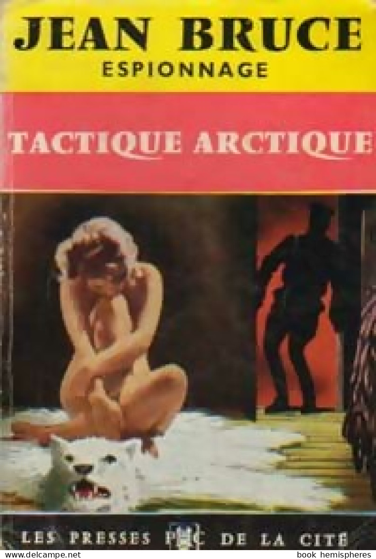 Tactique Arctique (1960) De Jean Bruce - Old (before 1960)