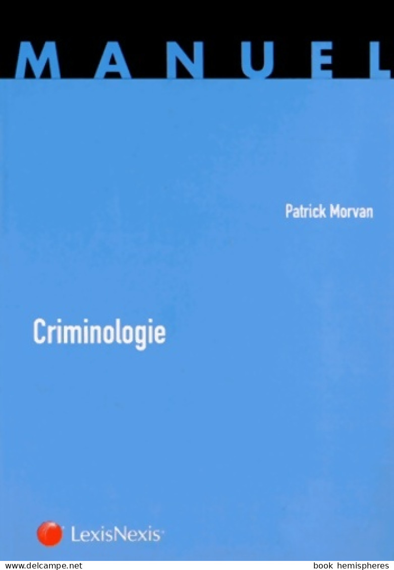 Criminologie (2013) De Patrick Morvan - Recht