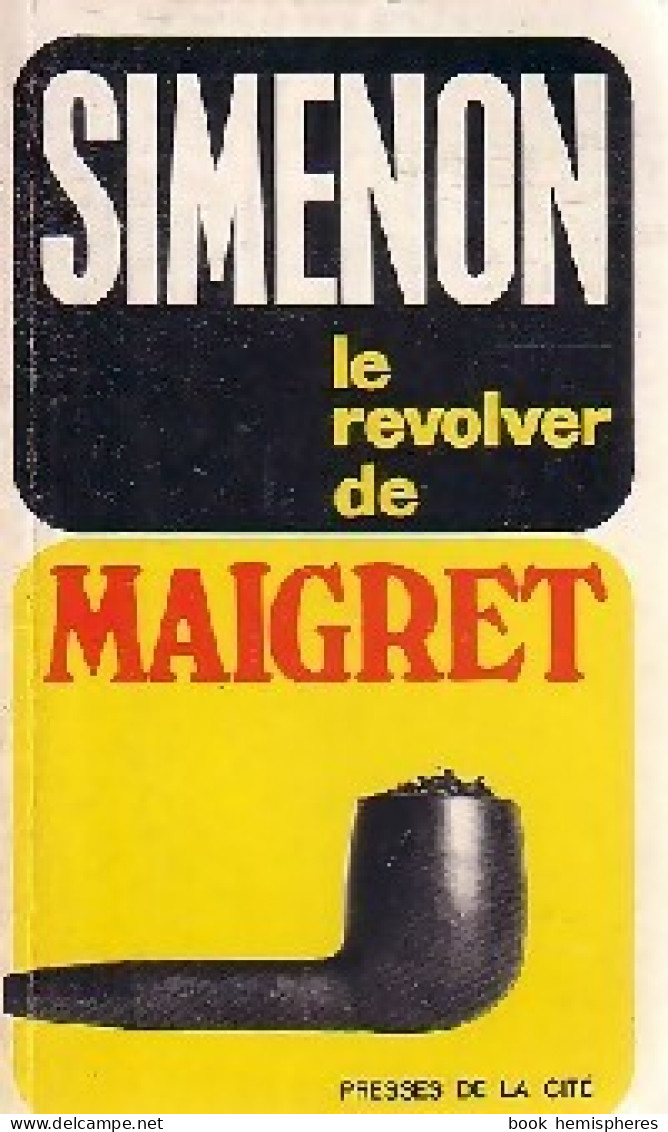Le Revolver De Maigret (1952) De Georges Simenon - Andere & Zonder Classificatie