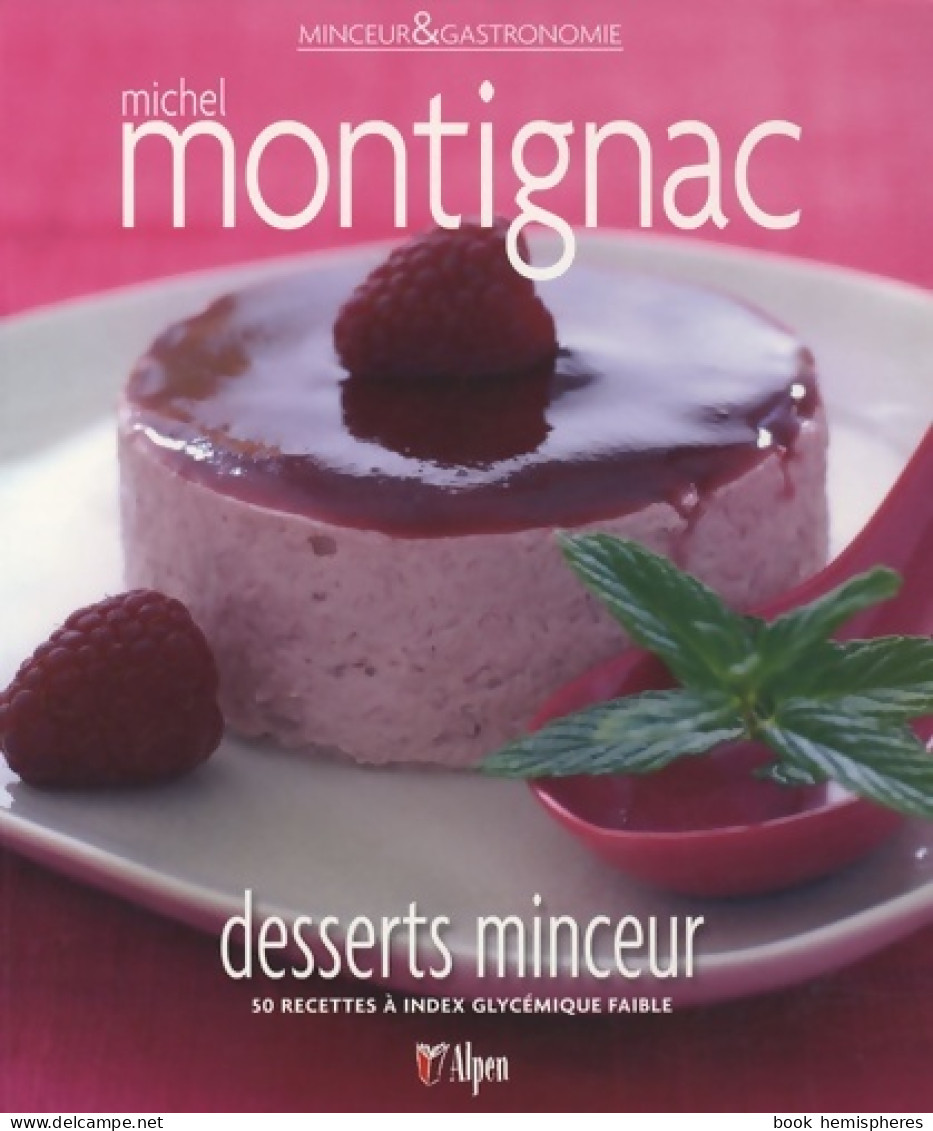 Desserts Minceur Montignac (2009) De Montignac Michel - Gastronomia