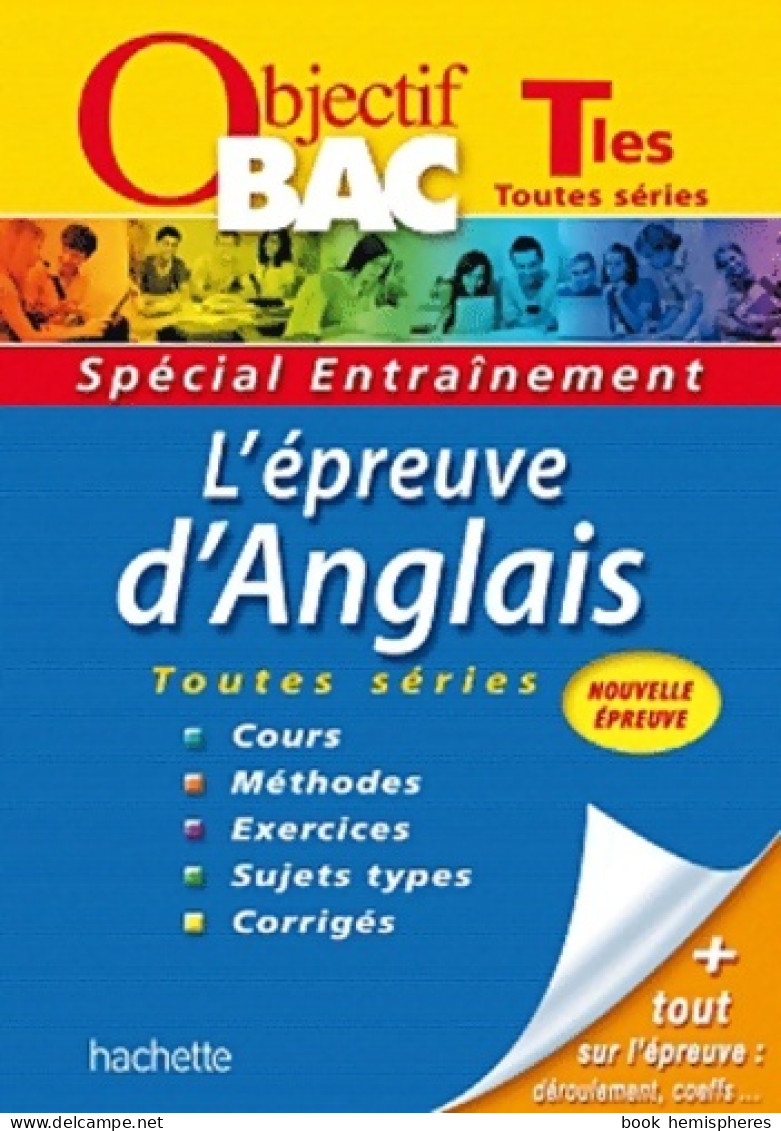 Objectif Bac - Entraînement - Anglais Terminales L ES S (2012) De Corinne Denis - 12-18 Anni