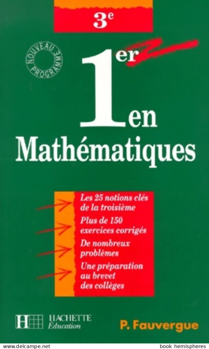 Premier En Mathématiques En 3e. Nouvelle édition 1999 (1999) De Paul Fauvergue - 12-18 Jaar