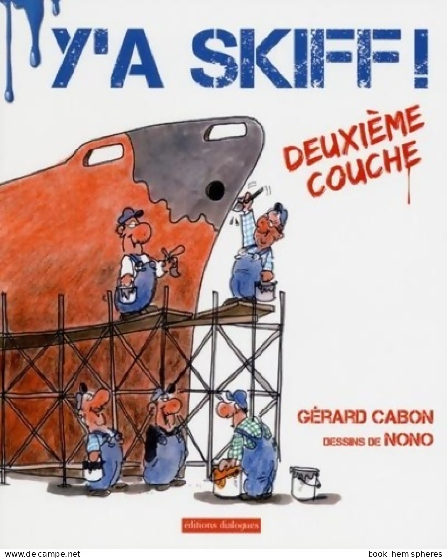 Y'a Skiff Tome II : Deuxième Couche (2015) De Gérard Cabon - Humor