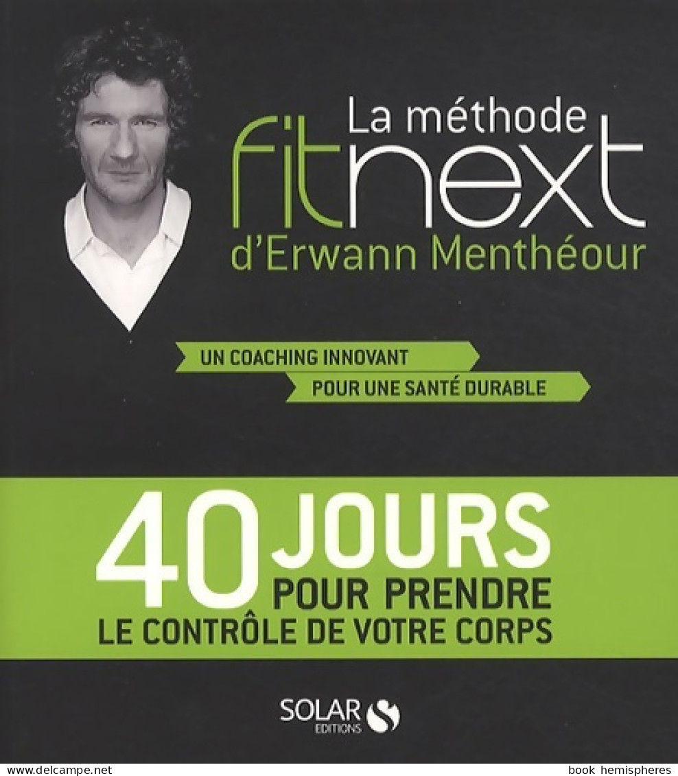 La Méthode Fitnext D'Erwann Menthéour (2011) De Erwann Menthéour - Gesundheit