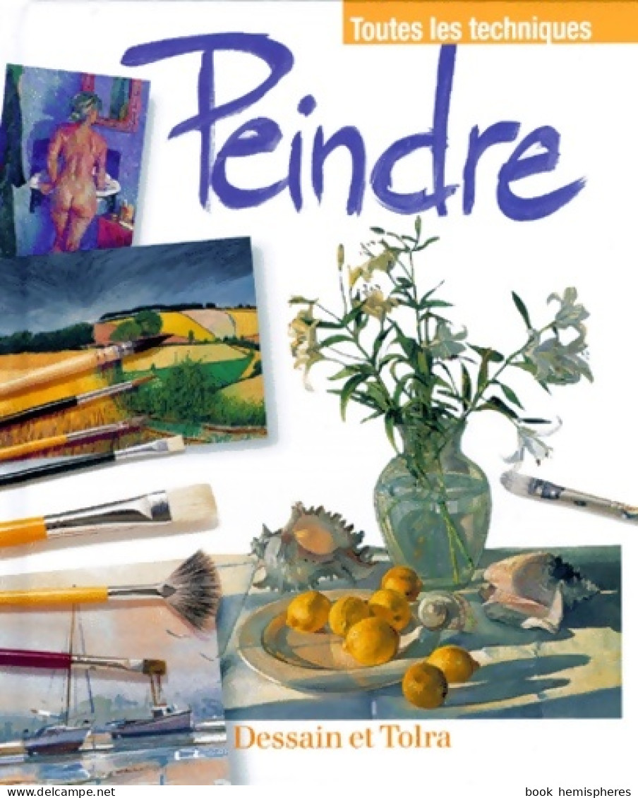 Peindre - Toutes Les Techniques (2000) De Jean-Marc Denis - Tuinieren
