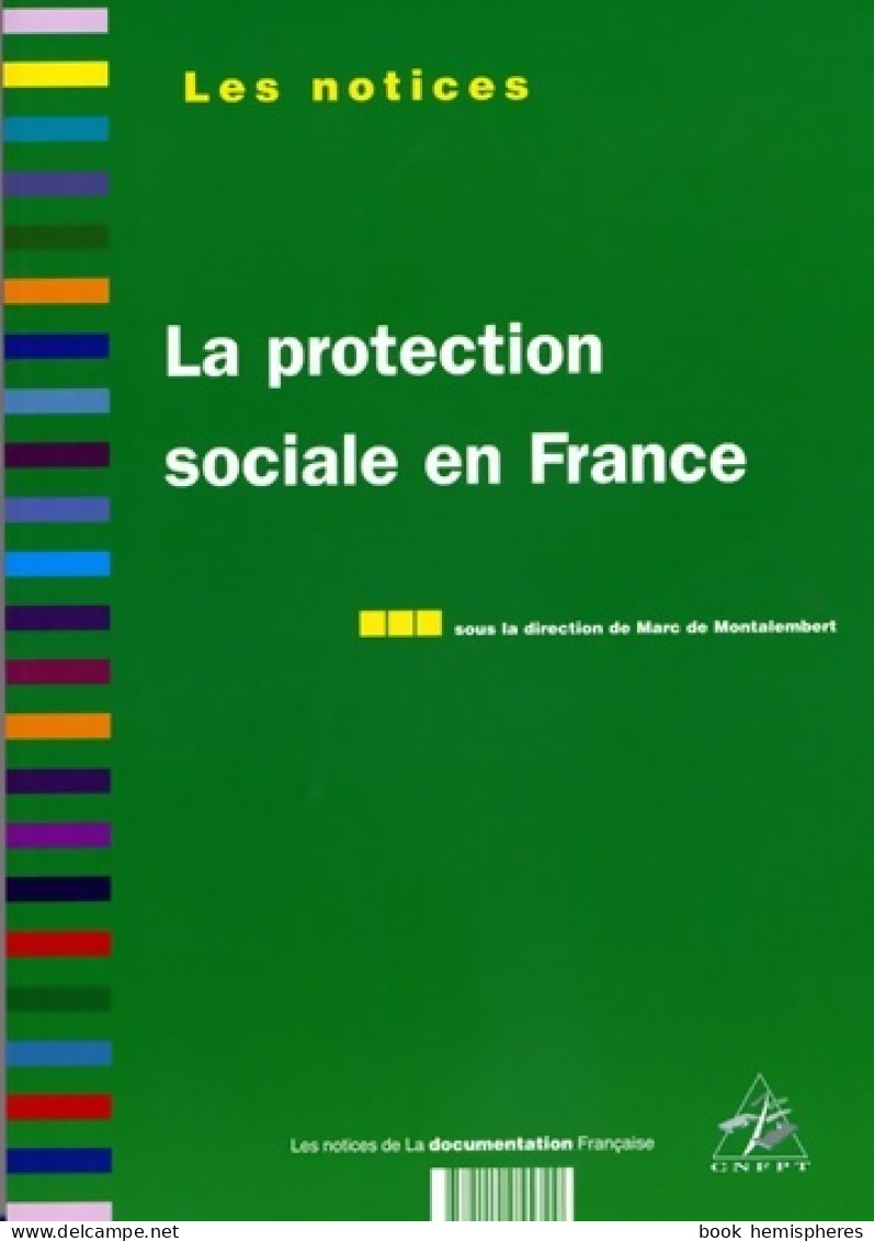 La Protection Sociale En France (2004) De Marc De Montalembert - Derecho