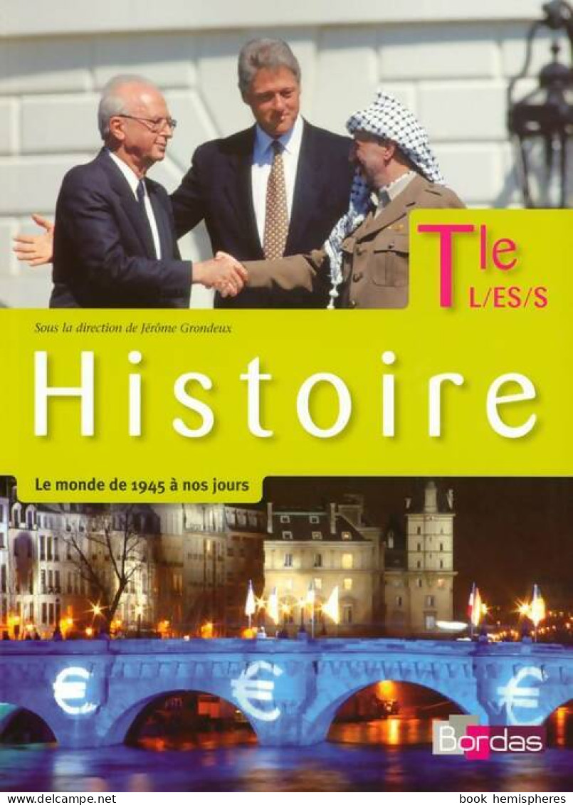 Histoire Terminales L, ES, S (2008) De Collectif - 12-18 Anni