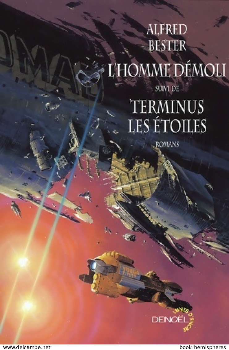 L'homme Démoli/Terminus Les étoiles (2007) De Alfred Bester - Altri & Non Classificati