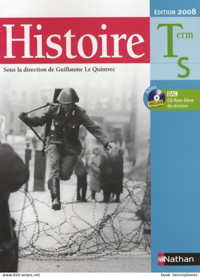 Histoire Term L-ES-S (2008) De Guillaume Le Quintrec - 12-18 Years Old