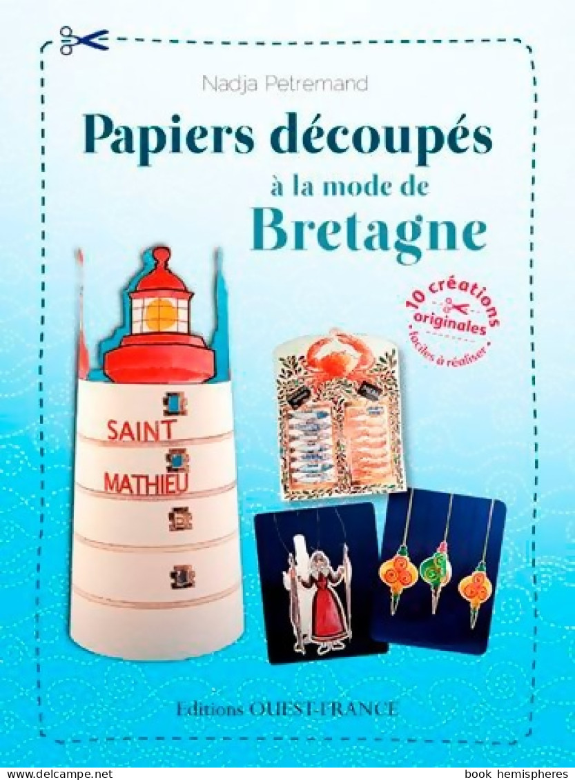 Papiers Découpés à La Mode De Bretagne (2014) De Nadja Petremand - Tuinieren