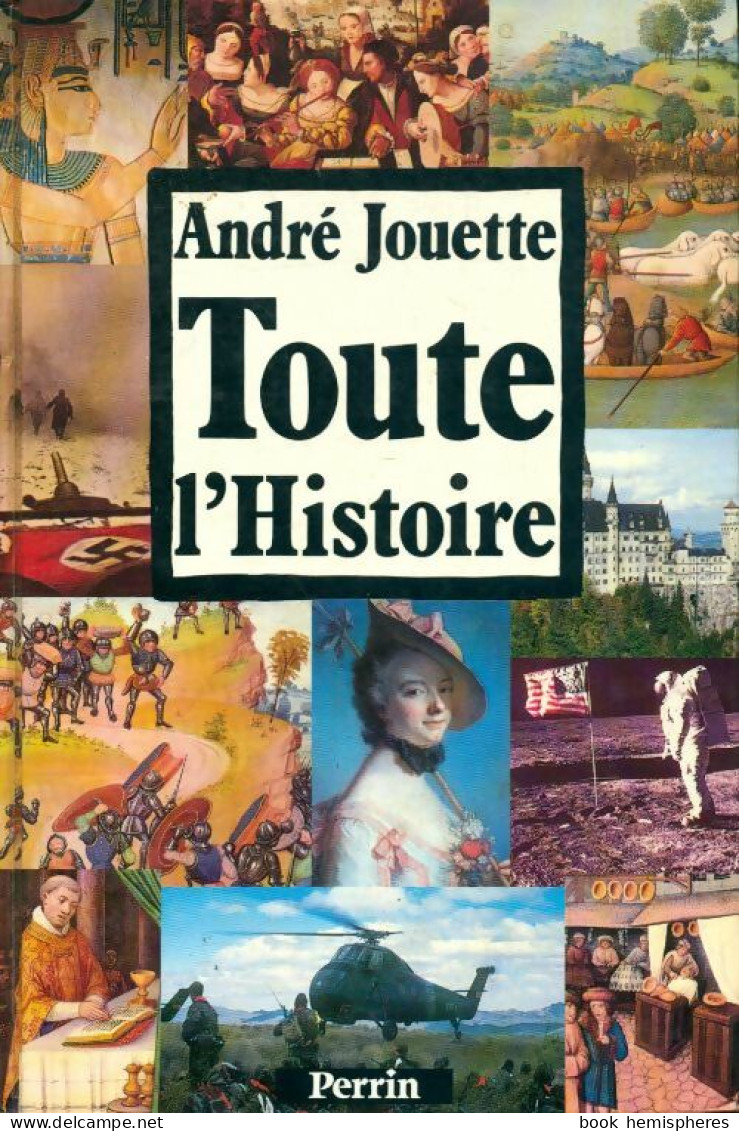 Toute L'histoire (1989) De André Jouette - Geschiedenis