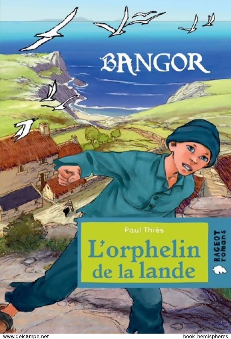 Bangor : L'orphelin De La Lande (2014) De Paul Thiès - Other & Unclassified