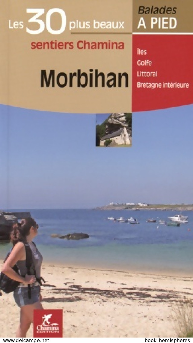 Morbihan Les 30 Plus Beaux Sentiers (2016) De Romain Gruffaz - Tourismus