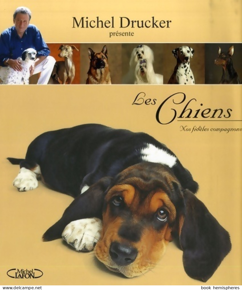 Les Chiens (2007) De Michel Drucker - Animaux