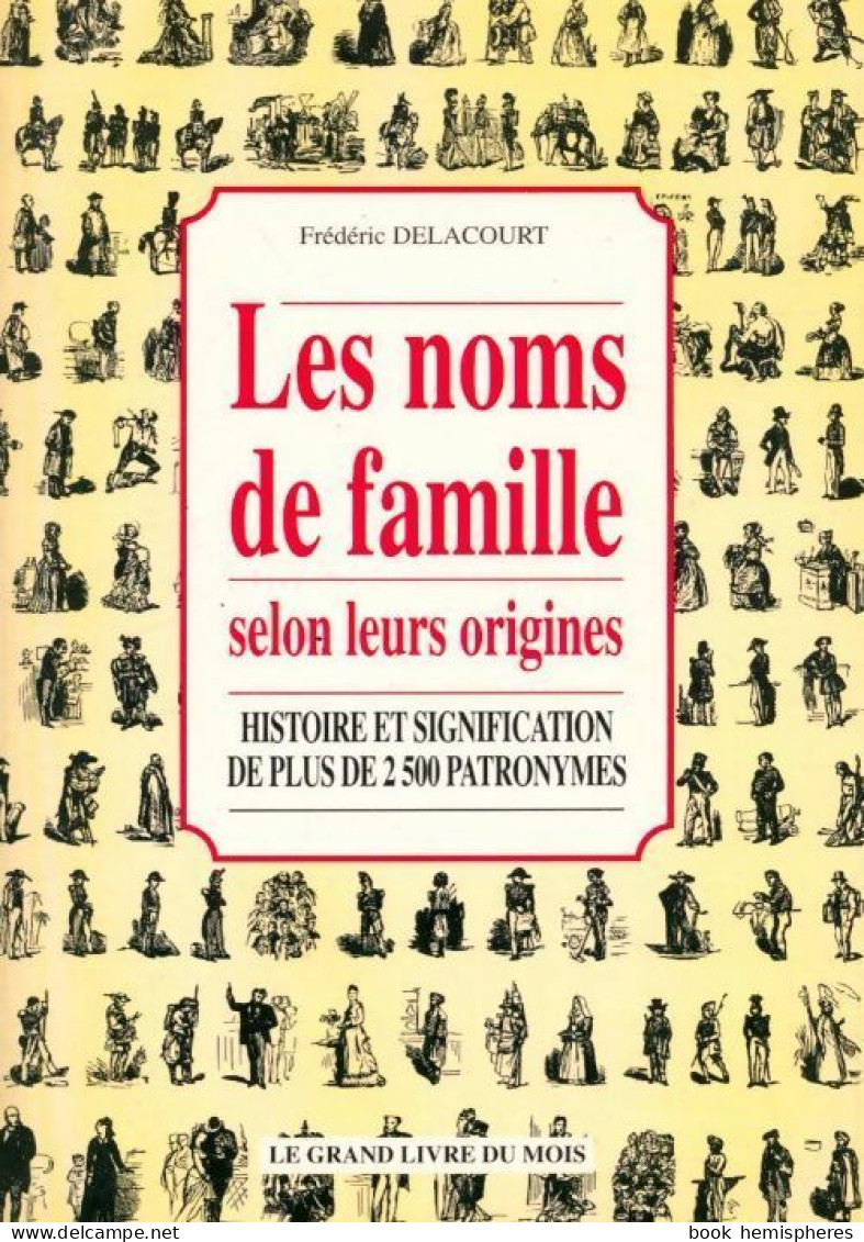 Les Noms De Famille Selon Leur Origines (1999) De Frédéric Delacourt - Viajes