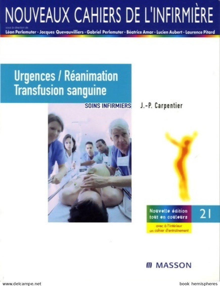 Urgences Et Réanimation Transfusion Sanguine : Soins Infirmiers (2005) De Jean-Pierre Carpentier - Wetenschap
